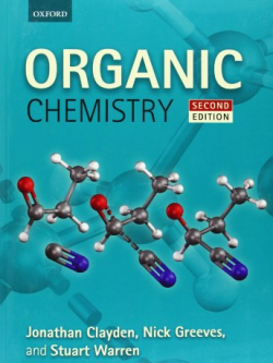 Organic Chemistry 2nd Edition Jonathan Clayden, ISBN-13: 978-0199270293