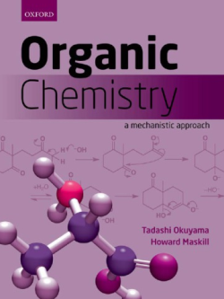 Organic Chemistry: A Mechanistic Approach, ISBN-13: 978-0199693276