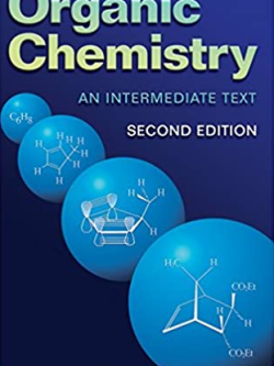 Organic Chemistry: An Intermediate Text 2nd Edition Robert V. Hoffman, ISBN-13: 978-0471450245