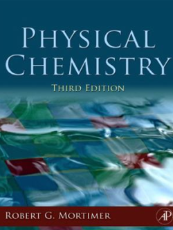 Physical Chemistry 3rd Edition Robert G. Mortimer, ISBN-13: 978-0123706171