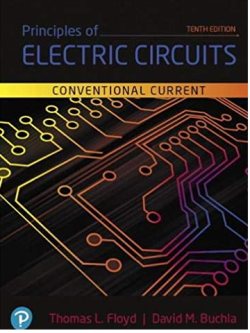 Principles of Electric Circuits: Conventional Current Version 10th Edition, ISBN-13: 978-0134879482