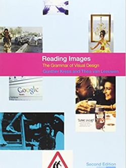 Reading Images: The Grammar of Visual Design 2nd Edition, ISBN-13: 978-0415319157