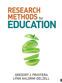 Research Methods for Education Gregory J. Privitera, ISBN-13: 978-1506303321