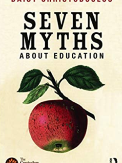 Seven Myths About Education Daisy Christodoulou, ISBN-13: 978-0415746823