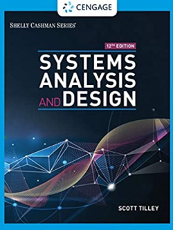 Systems Analysis and Design 12th Edition Scott Tilley, ISBN-13: 978-0357117811