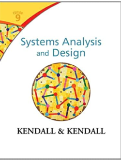 Systems Analysis and Design 9th Edition Kenneth E. Kendall, ISBN-13: 978-0133023442