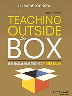 Teaching Outside the Box: How to Grab Your Students Their Brains 3rd Edition, ISBN-13: 978-1119089278