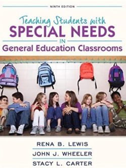 Teaching Students with Special Needs in General Education Classrooms 9th Edition, ISBN-13: 978-0133947649