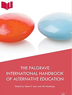 The Palgrave International Handbook of Alternative Education Helen E. Lees, ISBN-13: 978-1137412904